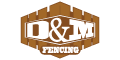 D&M Fencing logo
